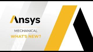 What's New in Ansys Mechanical | Ansys 2025 R1