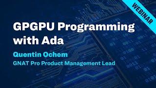 Webinar: GPGPU Programming with Ada