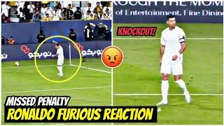 Ronaldo Furious Reaction & 96th mins penalty miss that knocked out Al Nassr from the Kings Cup