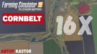 Farming Simulator 19 Cornbelt - Для мазохистов #Посмотрим