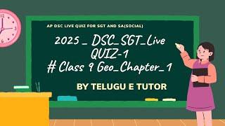 2025 _ DSC_SGT_Live_quiz_1 class 9 Geo_Chapter_1