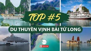 TOP #5 du thuyền thăm vịnh Bái Tử Long [dịp hè 2024 ]