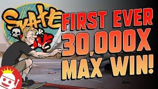 FIRST 30,000X SKATE OR DIE MAX WIN TRIGGER!  NO BONUS BUY!