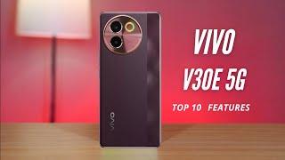 Vivo V30e Top 10 Features | Tips and Tricks | Maximize Your Experience 