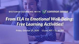 Distance Learning with Common Sense:  From ELA to Emotional Well-Being: Free Learning Activities!