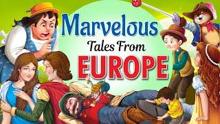 Marvelous Tales from Europe - Short Stories for Kids in English | English Stories for Kids