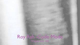 Ash Roy - Code Mode (Trapez ltd 140)