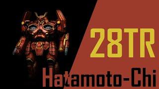 MWO - Episode 17 - Hatamoto-Chi 28TR