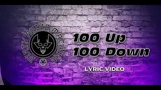 DIRTY AUDIO MACHINE - "100 Up 100 Down" [official lyric video]