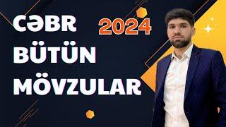 BÜTÜN MÖVZULARIN QISA İZAHI | CƏBR BURAXILIŞ 2024