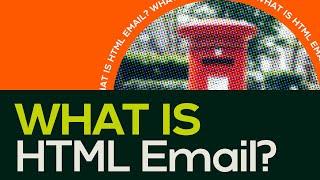 What Is HTML Email?