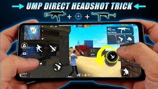 Ump New Headshot Trick  [ Mp40 + SMG ] Free Fire New Headshot Setting "