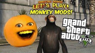 Annoying Orange Let's Play - Monkeying Around with Mods in GTA V!