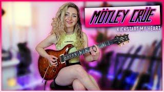 KICKSTART MY HEART - Mötley Crüe | Guitar Cover by Sophie Burrell