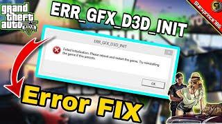 How to fix ERR GFX D3D INIT error in gta 5 (gta v) 100 fixed | Gta 5 Crash | starxprince786