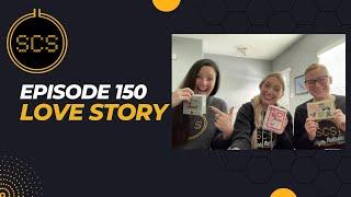 Episode 150 LOVE STORY