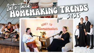 Our reactions to HOMEMAKING TRENDS & PREDICTIONS for 2025