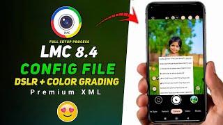 LMC 8.4 Camera Config file setup (Complete Process ) LMC 8.4 Config File Full Setup Process