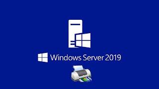 Install Print Server and Managing Printers on Windows Server 2019