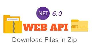 .Net 6 Web API | Download Multiples and Single files in zip  | web api end point