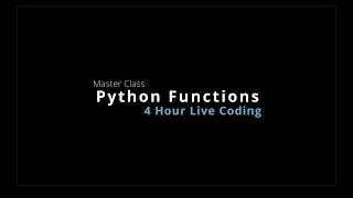 Python Functions Master Class 2023