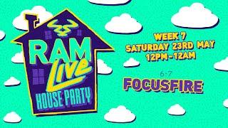 RAMLive House Party - 23/05/20 - 6pm-7pm - Focusfire