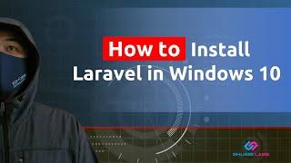 How to Install Laravel in Windows 10