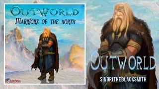 OUTWORLD - "Sindri The Blacksmith"