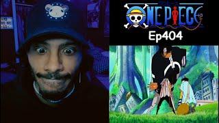 One Piece Reaction Episode 404 | My Boy Can't Catch A F*cking Break To Save His Life |