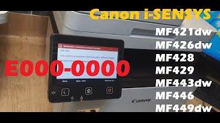 Canon i-sensys MF421 / 446 Error E000-0000 Error