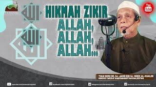 Hikmah Zikir Allah... Allah... Allah... | Shaykh Dr. Jahid Sidek Al-Khalidi