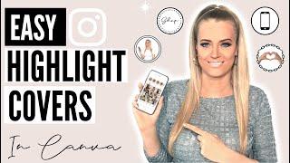 HOW TO CREATE INSTAGRAM STORY HIGHLIGHT COVERS (in Canva)