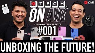 Tech ON AIR with Sanjay #001 -  iPhone 16 Series & Accessories