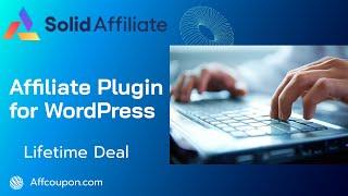 Solid Affiliate Plugin ‑ #1 WordPress Affiliate Plugin [Lifetime Deal]