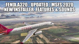 Fenix A320 Update - New Sounds, Options & Installer | A319 & A321 On The Way...