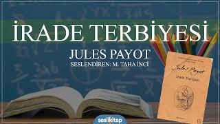 İrade Terbiyesi - Jules Payot - Kitabın tamamı