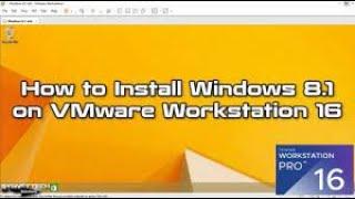 How to install Windows 8, 8.1 on VMWARE Workstation Pro || 2021 Updated