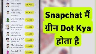 What Is Green Colour Icon Friend Profile In Snapchat || Snapchat Me Green Dot Kya Hota Hai