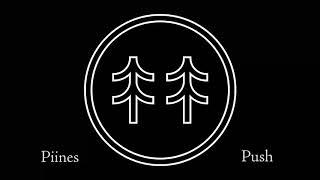 Piines - Push  [130Grit Sound Studio Showcase]