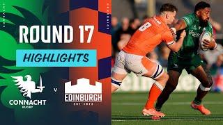 Connacht v Edinburgh | Highlights | Round 17 | URC 2024/25