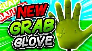 New GRAB Glove & GLOVE NERFS!! - Slap Battles Roblox