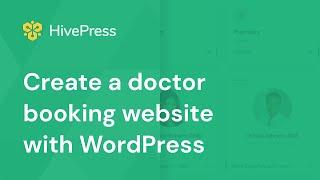 How to Create a Doctor Appointment Booking Platform with WordPress [No Coding Required]