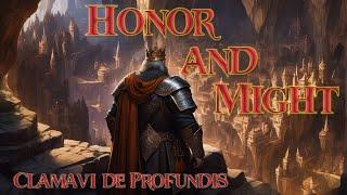 Honor and Might - Original Dwarven Song - Clamavi De Profundis