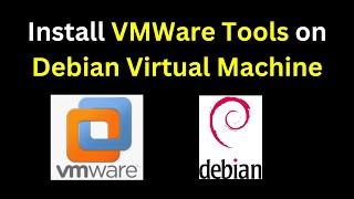 Install VMWare Tools on Debian Virtual Machine|Install VMWare tools in Linux Virtual Machine in 2024