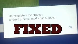 android.process.media has stopped FIX