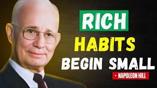 Think Big, Start Small, Act like the Rich | Napoleon Hill