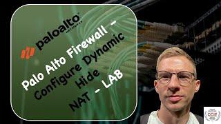 The Essential Guide to Palo Alto Firewall's Dynamic Hide NAT
