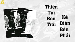 [SÁCH NÓI] Thiên Tài Bên Trái, Kẻ Điên Bên Phải | [FULL]