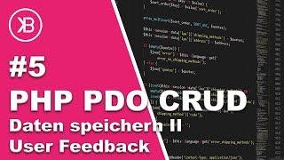 PHP PDO CRUD Tutorial | #5 PDO MYSQL Daten speichern - User Feedback Teil 2