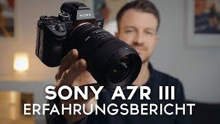 SONY A7R III: Erfahrungsbericht nach 2 Monaten